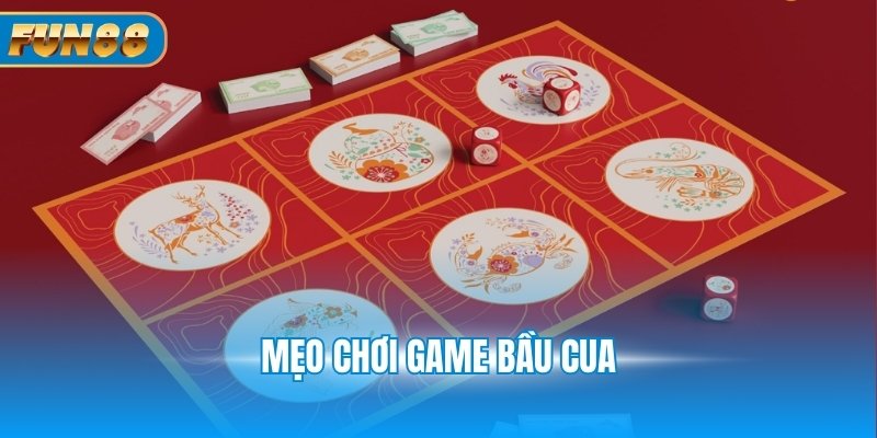 Game Bầu Cua Tôm Cá Fun88 - Luật Lệ Và Cách Chơi Cơ Bản Mẹo chơi game bầu cua