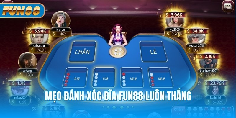 Bỏ Túi Mẹo Chơi Game Xóc Đĩa Đổi Thưởng Fun88 Thắng Đậm Mẹo đánh xóc đĩa Fun88 luôn thắng