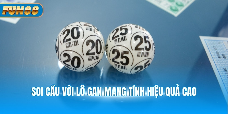 Soi Cầu 247 - Phương Pháp Luận Số Lô Đề Siêu Chuẩn Số 1 Soi cầu với lô gan mang tính hiệu quả cao